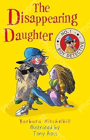 The Disappearing Daughter: No. 1 Boy Detective